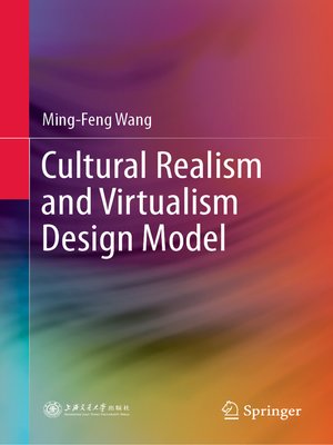 cover image of Cultural Realism and Virtualism Design Model